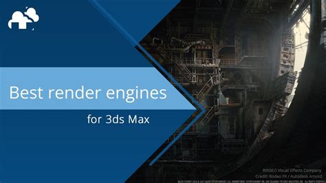 Garagefarmnet Render Farm The Best Render Engines For 3ds Max