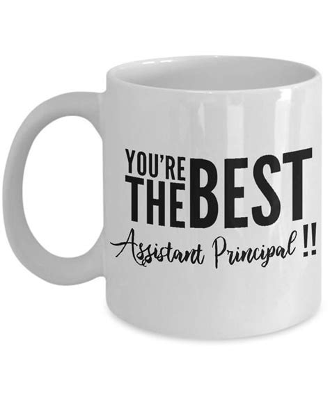 Principal Assistant Mug The Best Principal Assistant Principal Assistant T T For