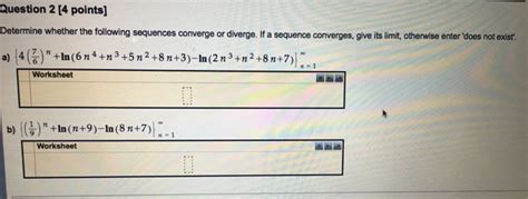 Solved Determine Whether The Following Sequences Converge Or Chegg