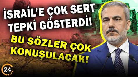 Bunun Adı Hırsızlıktır Hakan Fidan İsraile Çok Sert Tepki Gösterdi