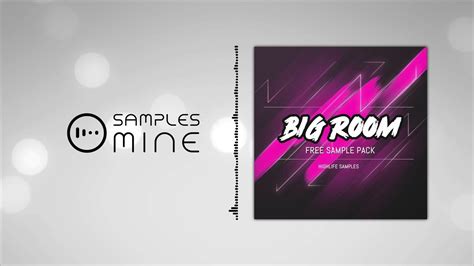 Highlife Samples Big Room Free Sample Pack Youtube