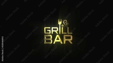 GRILL BAR LOGO, GRILL BAR LOGO ANIMATION VIDEO ON BLACK BACKGROUND ...