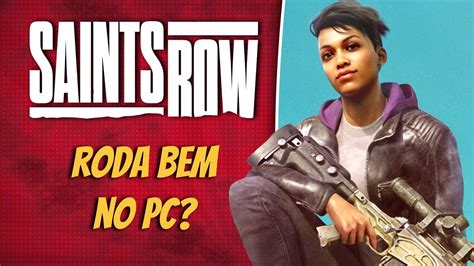 SAINTS ROW REBOOT PC BENCHMARK EM FULL HD E RAY TRACING PT BR