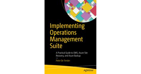 Implementing Operations Management Suite A Practical Guide To Oms