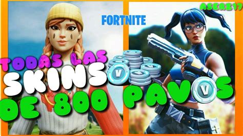 TODAS Las SKINS De 800 PAVOS FORTNITE YouTube