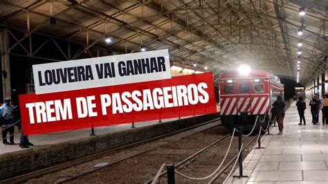 Confira Como Vai Ficar A Esta O Louveira Novo Trem Youtube