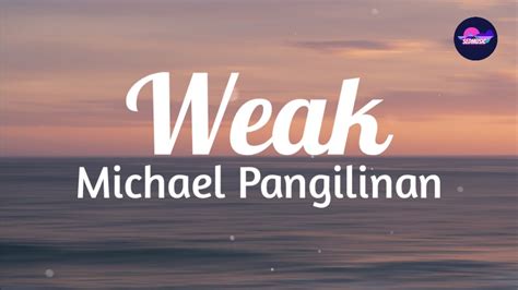 Michael Pangilinan - Weak (Lyrics)|Sedmusic - YouTube