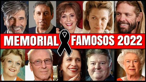 Memorial 2022 Famosos Y Celebridades Fallecidos 2022 IN MEMORIAM