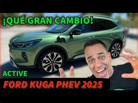 Qu Gran Cambio Nuevo Ford Kuga Phev Autonom A Consumo Y