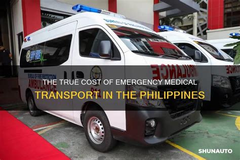 The True Cost Of Emergency Medical Transport In The Philippines Shunauto