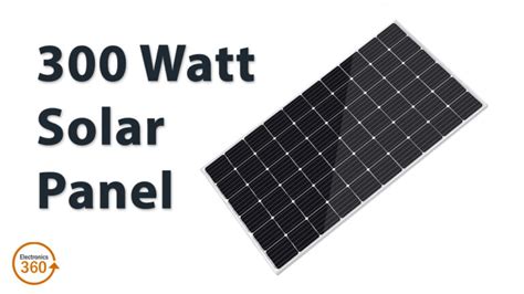 300-Watt Solar Panel - Electronics 360