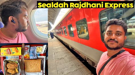 Sealdah Rajdhani Express New Delhi To Sealdah My First Flight