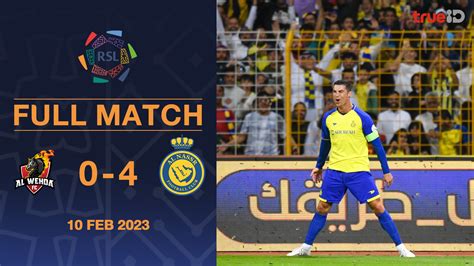 Al Wehda Vs Al Nassr Roshn Saudi League 202223 Full Match Watch Movies Online