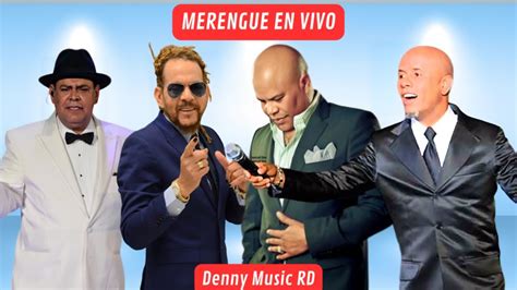 Merengue En Vivo Mix 1 Denny Music RD Calidad Audio Full YouTube