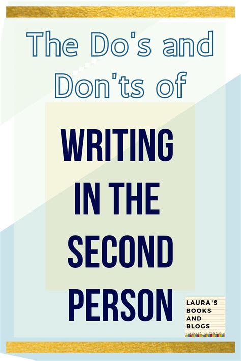 The Do's and Don'ts of Writing in the Second Person | Writing groups ...