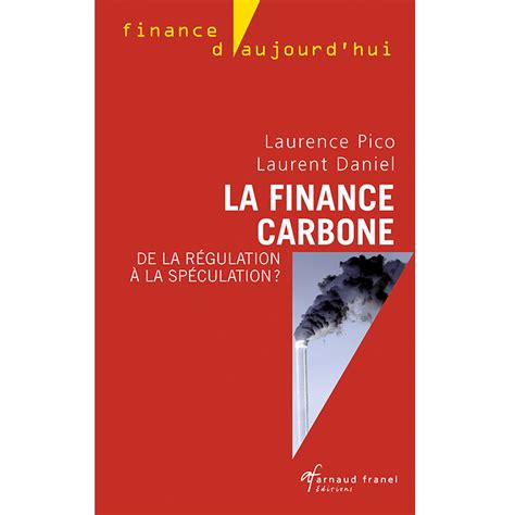 La finance carbone Éditions Arnaud Franel