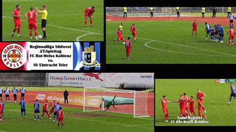 Regionalliga Südwest FC Rot Weiss Koblenz vs SV Eintracht Trier YouTube