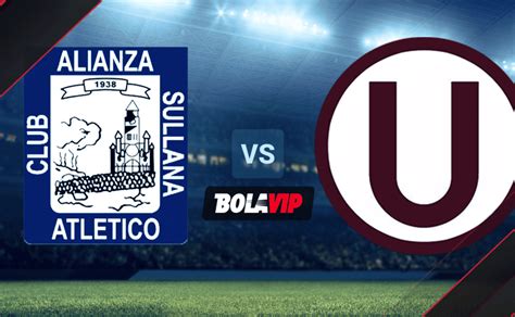 Universitario Vs Alianza Atlético En Vivo Y En Directo Por La Liga 1