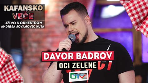 DAVOR BADROV OCI ZELENE UZIVO ORK ANDRIJA JOVANOVIC KUTA 2022