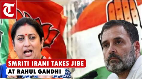 Bjps Smriti Irani Takes Jibe At Congress Leader Rahul Gandhis Khata Khat Remark In Amethi