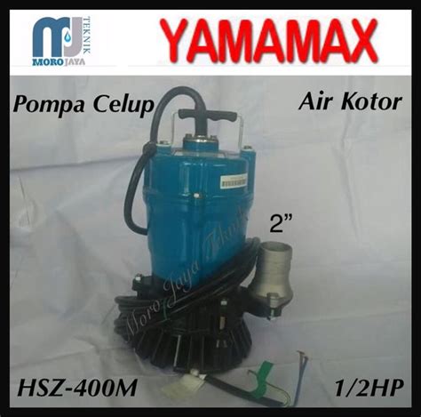 Jual POMPA CELUP AIR KOTOR 2 INCH YAMAMEX HSZ 400M POMPA CELUP