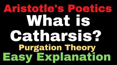 Catharsis By Aristotle II Aristotle S Poetics I Theory Of Tragedy I