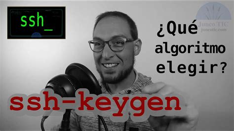 Ssh Keygen Qu Algoritmo Elegir Youtube