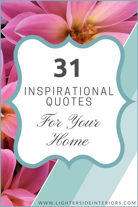 31 Inspirational Quotes for Your Home — Lighter Side Interiors