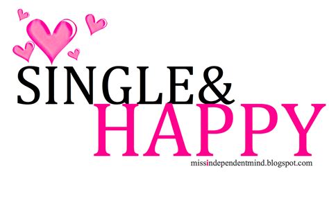 Happy Single Life Quotes - ShortQuotes.cc