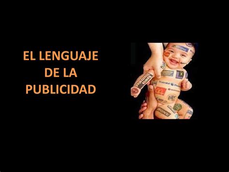 El Lenguaje De La Publicidad Ppt Descargar