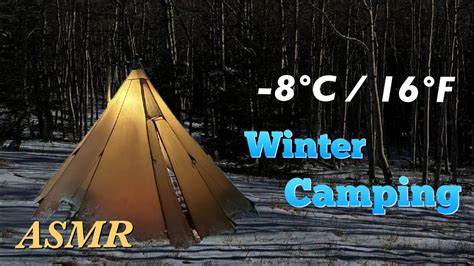 Hot Tent Winter Camping Alone In Freezing Temperatures Asmr Youtube