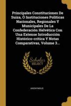 PRINCIPALES CONSTITUCIONES DE SUIZA INSTITUCIONES POL TICAS