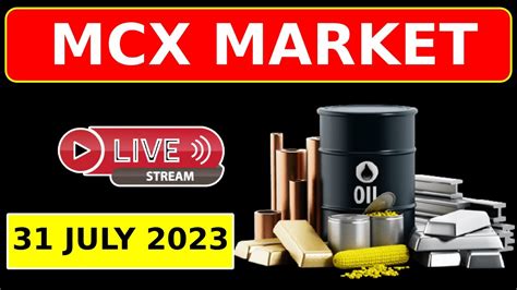 Mcx Live Trading 31 July Crude Oil Live Trading Commodity Trading