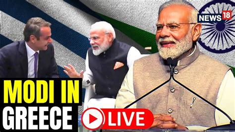 Pm Modi In Greece Live Pm Modi Addresses Indian Diaspora In Athens