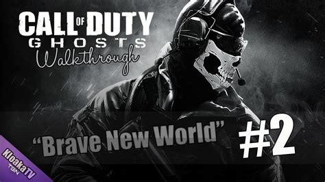 Call Of Duty Ghosts Gameplay Walkthrough Part 2 Brave New World