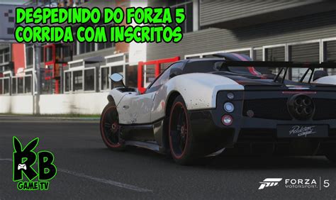 Forza 5 Corrida Inscritos Em SPA De PAGANI ZONDA Despedindo Do