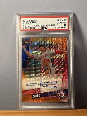 2019 Topps Finest JUAN SOTO Orange REFRACTOR AUTO 25 PSA 10 GEM MINT