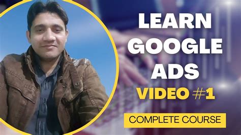 Google Ads Full Course 2024 Master Google Ads In Urdu Hindi Video