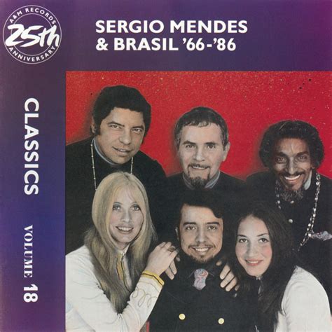 ‎sergio Mendes And Brasil 66 86 Classics Vol 18 Album By Sergio