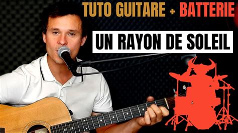 Tuto Guitare Batterie Un Rayon De Soleil William Bald Youtube