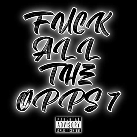 Fuck All The Opps 7 Single By Goosey Floods ZFFZ Spotify
