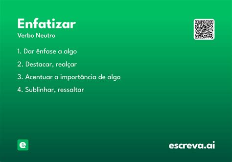 O Que Significa Enfatizou - Enfatizar - Significado e Sinônimo - escreva.ai