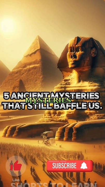 5 Ancient Mysteries That Still Baffle Usviralvideo Viralshorts