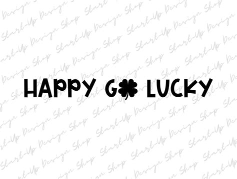 St Patricks Day Svg Happy Go Lucky Svg St Patricks Day Png Happy