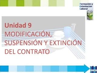 FOL 9 MODIFICACION SUSPENSION Y EXTINCION DEL CONTRATO 2022 1 Pptx