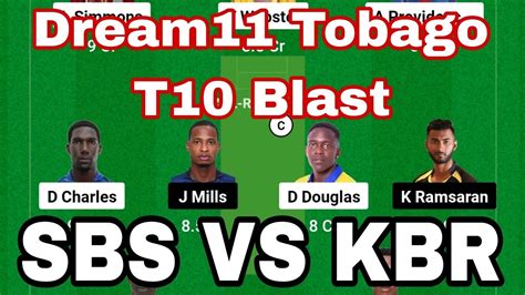 SBS VS KBR Dream11 Tobago T10 Blast Sbs Vs Kbr Dream11 Tobago T10 Blast