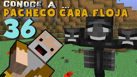 Pacheco Cara Floja Como Hacer Wither Mutante En Minecraft Youtube