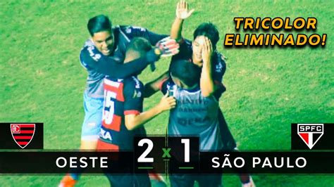 SÃo Paulo Eliminado Oeste 2 X 1 São Paulo Melhores Momentos Hd