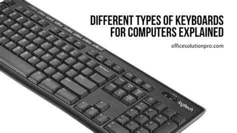 11 Different Types Of Keyboards For Computers Explained Office