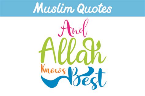 Muslim Quotes And Allah Knows Best Graphic By Arief Sapta Adjie